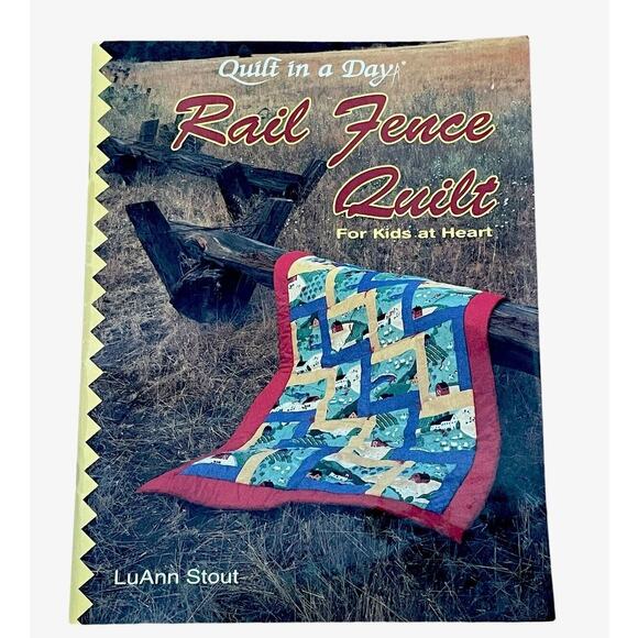 Quilt In a Day Quilt Pattern Book Rail Fence Kids Instructions Louann Stout - Picture 1 of 4